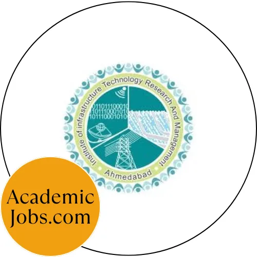 Institute of Infrastructure, Technology, Research and Management, Ahmedabad Jobs